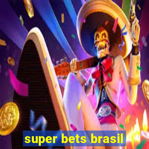 super bets brasil